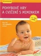 Pulkkinen Anne Pohybové hry a cvičení s miminkem