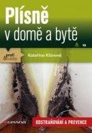 KLÁNOVÁ KATEŘINA Plísně v domě a bytě