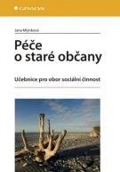 Péče o staré občany - Jana Mlýnková