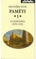 Weyr František Paměti(1)Za Rakouska 1879-1918