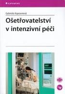 E-kniha: Ošetřovatelství v intenzivní péči od Kapounová Gabriela