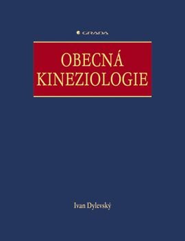 Dylevský Ivan Obecná kineziologie