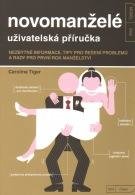 Novomanželé - uživatelská příručka - Caroline Tiger