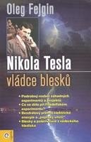 FEJGIN OLEG Nikola Tesla - Vládce blesků