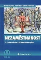 BUCHTOVÁ BOŽENA, ŠMAJS JOSEF, BOLELOUCKÝ ZDENĚK Nezaměstnanost