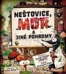 Platt Richard Neštovice, mor a jiné pohromy