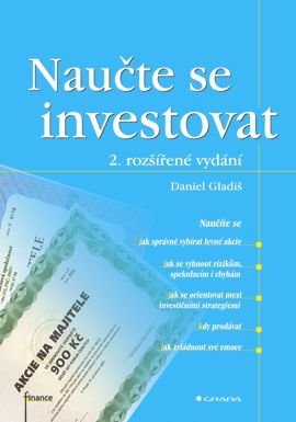 Daniel Gladiš Naučte se investovat