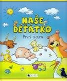 Naše děťátko - První album