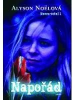 Noëlová Alyson Napořád - Nesmrtelní 1