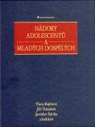 BAJČIOVÁ VIERA, TOMÁŠEK JIŘÍ, ŠTĚRBA JAROSLAV A KOLEKTIV Nádory adolescentů a mladých dospělých