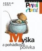 Lobel Arnold Myška a pohádková polívka