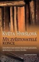 My,zvěstovatelé konce