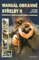 ČERNÝ PAVEL, DUŠEK ONDŘEJ, VINDUŠKA VÁCLAV Manuál obranné střelby II
