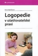 Kejklíčková Ilona Logopedie v ošetřovatelské praxi