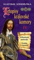 Vondruška Vlastimil Letopisy královské komory IV.