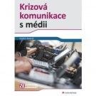 Bednář Vojtěch Krizová komunikace s médii