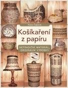 Košíkaření z papíru - Hana Čápová