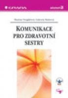 Martina Venglářová, Gabriela Mahrová Komunikace pro zdravotní sestry