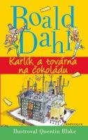 Dahl Roald Karlík a továrna na čokoládu