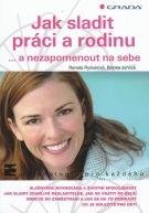 RYDVALOVÁ RENATA, JUNOVÁ BLANKA Jak sladit práci a rodinu