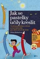 Bednářová Jiřina Jak se pastelky učily kreslit