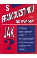 Jak s francouzštinou do Evropy