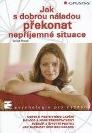 Novák, Tomáš Jak s dobrou náladou překonat nepříjemné situace