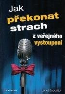 Esposito Janet Jak překonat strach z veřejného vystoupení