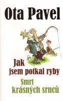 Pavel Ota Jak jsem potkal ryby Smrt krásných srnců