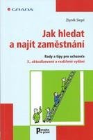 Siegel Zbyněk Jak hledat a najít zaměstnání