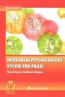 E-kniha: Interakční psychologický výcvik pro praxi od Kolařík Marek