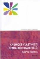 VALENTOVÁ KATEŘINA Chemické vlastnosti dentálních materiálů