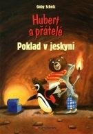 E-kniha: Hubert a přátelé - Poklad v jeskyni od Scholz Gaby
