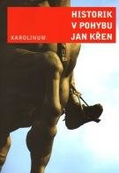Křen Jan Historik v pohybu