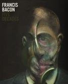 Francis Bacon: Five Decades
