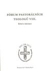 Fórum pastorálních teologů VIII. - Křest a iniciace