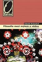 Kratochvíl Zdeněk Filosofie mezi mýtem a vědou