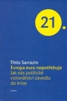 SARRAZIN THILO Evropa Euro nepotřebuje