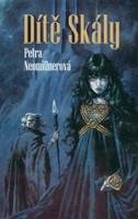 Dítě Skály - Petra Neomillnerová