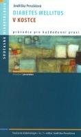 PERUŠIČOVÁ JINDŘIŠKA A KOLEKTIV Diabetes mellitus v kostce