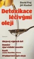 FREJ DAVID, KUCHAŘ JIŘÍ Detoxikace léčivými oleji