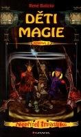 BALICKÝ RENÉ Děti magie 2 - Nepřítel trpaslíků