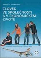 Šil Přemysl, Karolová Jana Člověk ve společnosti a v ekonomickém životě