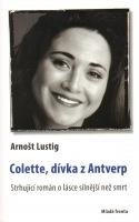 Colette, dívka z Antverp - Arnošt Lustig