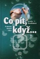 Co pít, když... - Jarmila Mandžuková