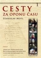 Motl Stanislav Cesty za oponou času