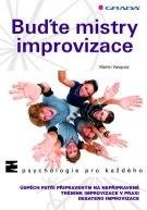 VASQUEZ MARTIN, NEVOLOVÁ MONIKA Buďte mistry improvizace