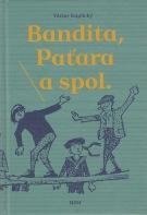 Kaplický Václav Bandita, Paťara a spol.