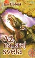 Až na kraj světa - Jan Dobiáš