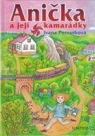 Peroutková, Ivana Anička a její kamarádky